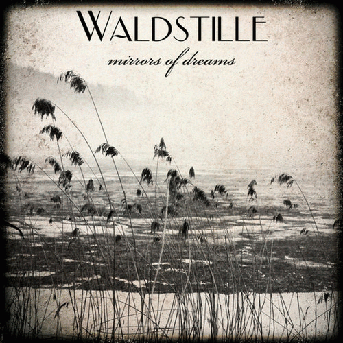 Waldstille : Зеркала снов